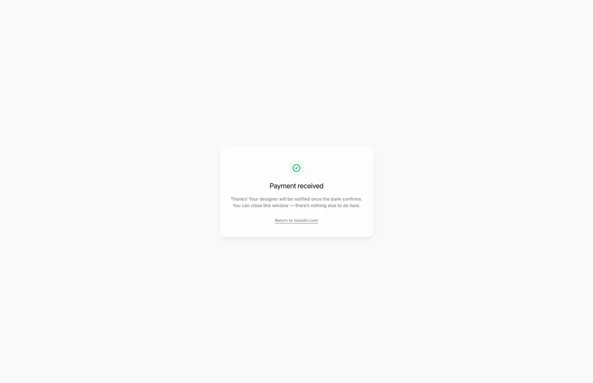 Payment received confirmation with a green check, telling the client their designer will be notified once the bank confirms and the window can be closed.