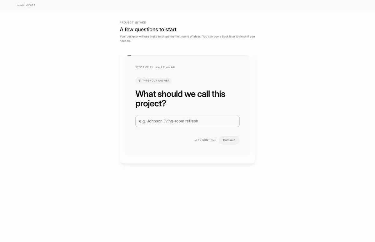 Project intake questionnaire at step 1 of 21, asking What should we call this project? with a text field and a Continue button.