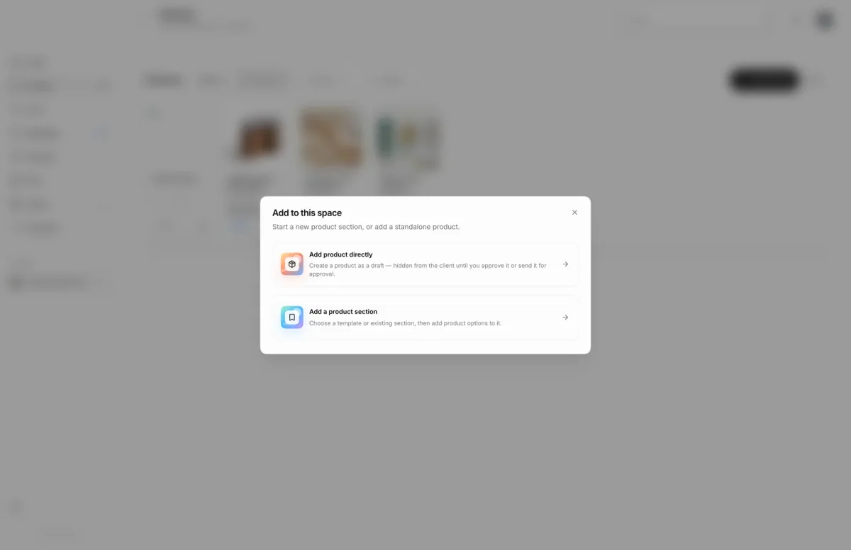 Add to this space dialog offering Add product directly, which creates a hidden draft product, or Add a product section.